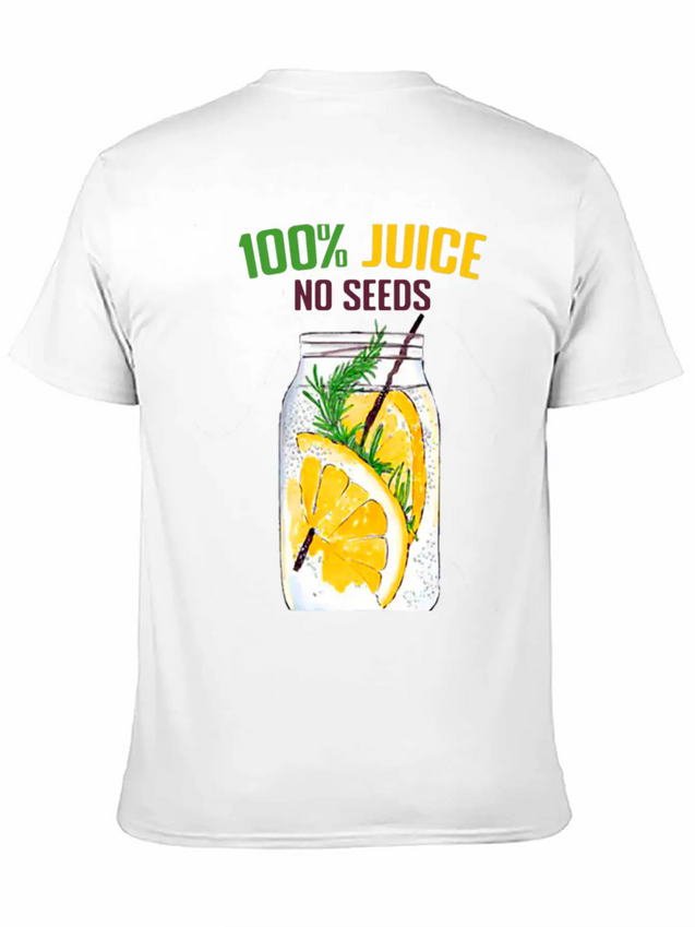 100 % All Juice No Seeds Design Funny Gift Simple Everyday Graphic Tee – Lightweight Summer Wear