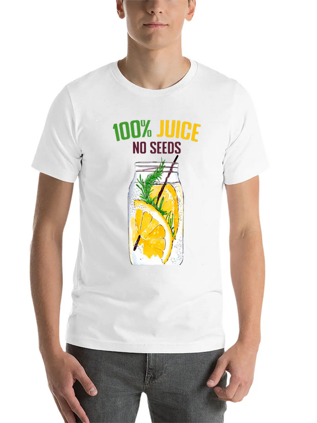 100 % All Juice No Seeds Design Funny Gift Simple Everyday Graphic Tee – Lightweight Summer Wear