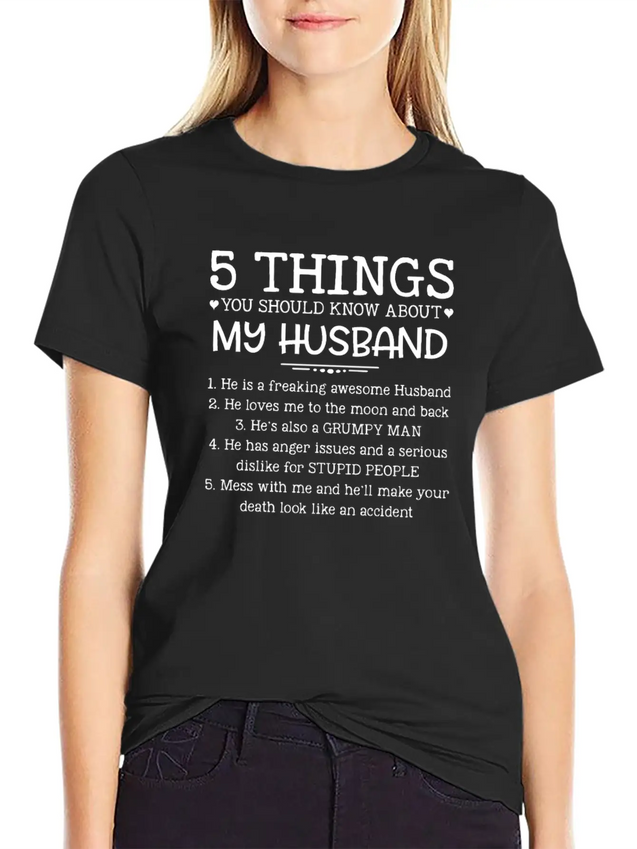 5 Things You Should Know About My Husband T-Shirt Unisex Casual T-Shirt – Clean Design For Daily Comfort