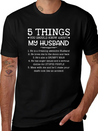 5 Things You Should Know About My Husband T-Shirt Unisex Casual T-Shirt – Clean Design For Daily Comfort