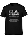 5 Things You Should Know About My Husband T-Shirt Unisex Casual T-Shirt – Clean Design For Daily Comfort