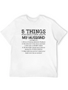 5 Things You Should Know About My Husband T-Shirt Unisex Casual T-Shirt – Clean Design For Daily Comfort