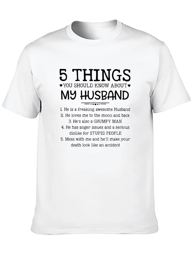5 Things You Should Know About My Husband T-Shirt Unisex Casual T-Shirt – Clean Design For Daily Comfort