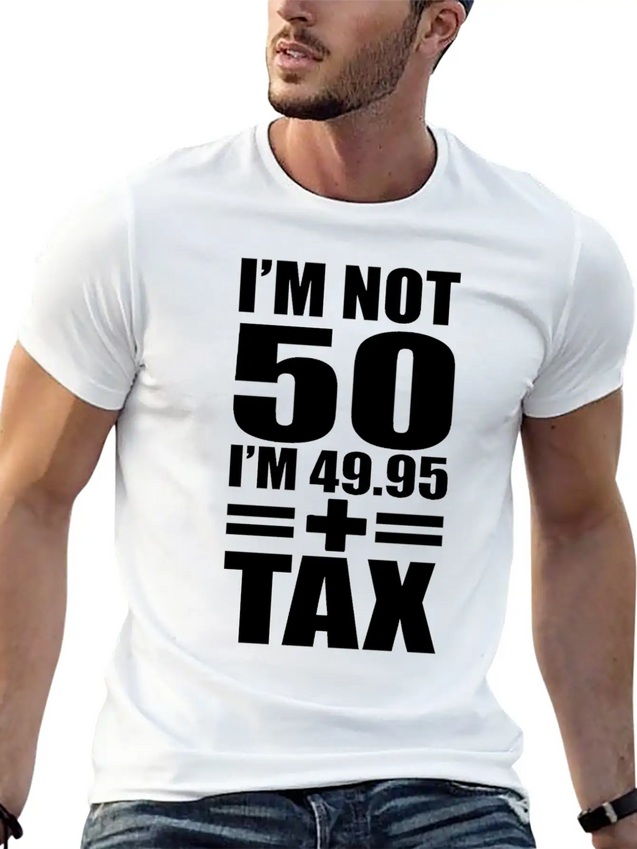 50 Years Birthday - I´m Not 50 Simple Everyday Graphic Tee – Lightweight Summer Wear