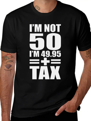 50 Years Birthday - I´m Not 50 Simple Everyday Graphic Tee – Lightweight Summer Wear