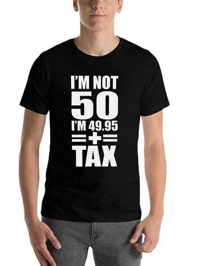 50 Years Birthday - I´m Not 50 Simple Everyday Graphic Tee – Lightweight Summer Wear