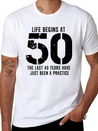 50th Birthday 50 Fifty Fiftieth Age Anniversary Simple Everyday Graphic Tee – Lightweight Summer Wear