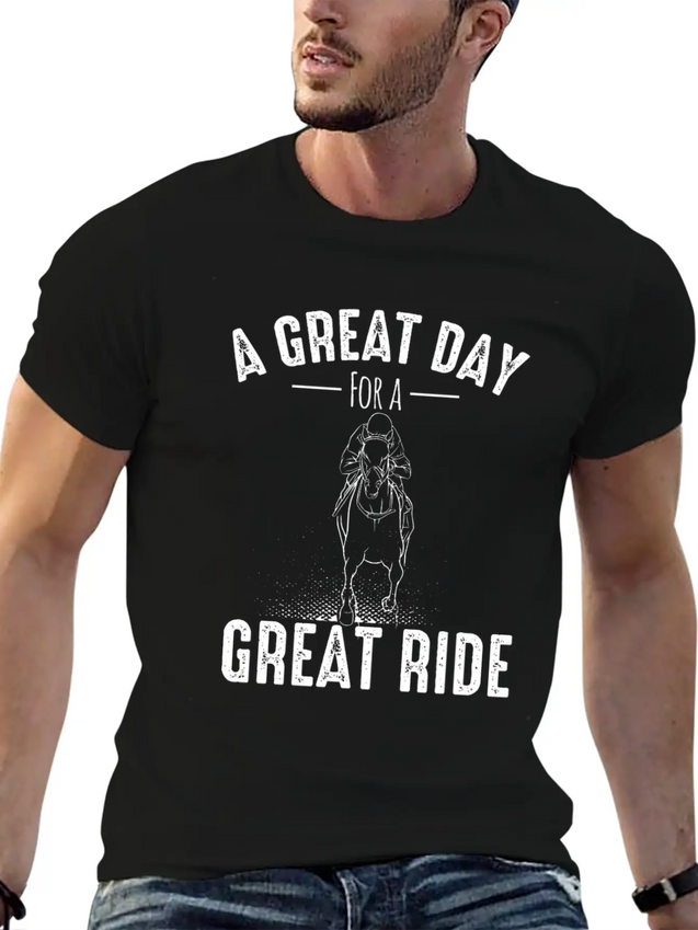 A GREAT DAY FOR A GREAT RIDE Motif For Horse Breathable Soft Cotton T-Shirt – Timeless Casual Look