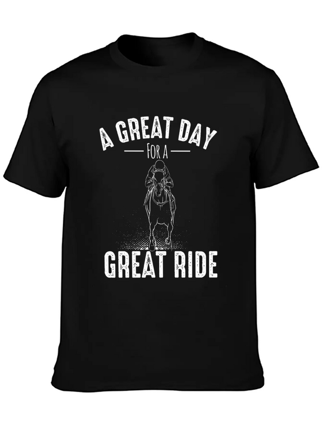 A GREAT DAY FOR A GREAT RIDE Motif For Horse Breathable Soft Cotton T-Shirt – Timeless Casual Look