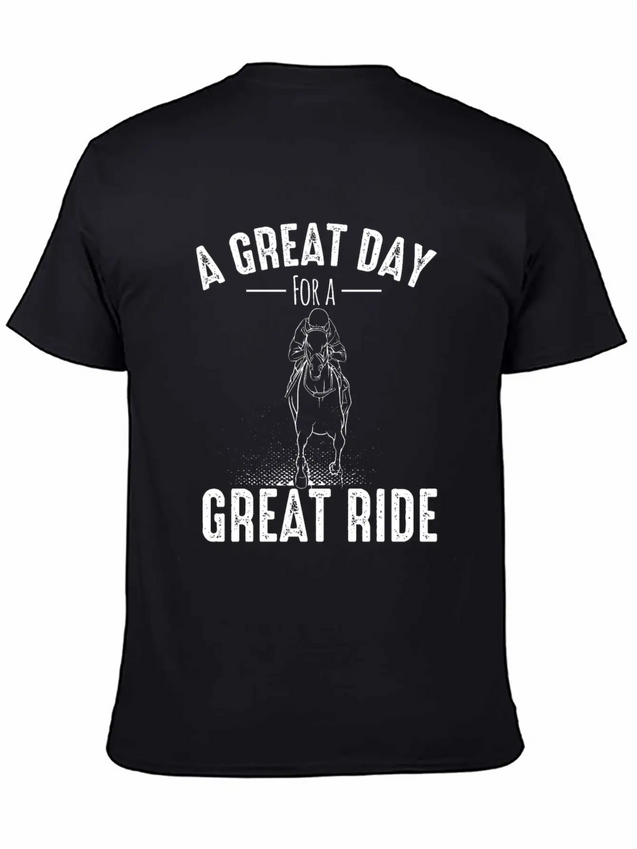 A GREAT DAY FOR A GREAT RIDE Motif For Horse Breathable Soft Cotton T-Shirt – Timeless Casual Look