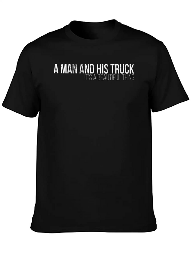 A Man And His Truck ItS A Beautiful Thing Casual Graphic T-Shirt – Simple And Comfortable Daily Wear