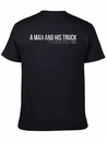A Man And His Truck ItS A Beautiful Thing Casual Graphic T-Shirt – Simple And Comfortable Daily Wear