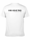 A Man And His Truck ItS A Beautiful Thing Casual Graphic T-Shirt – Simple And Comfortable Daily Wear