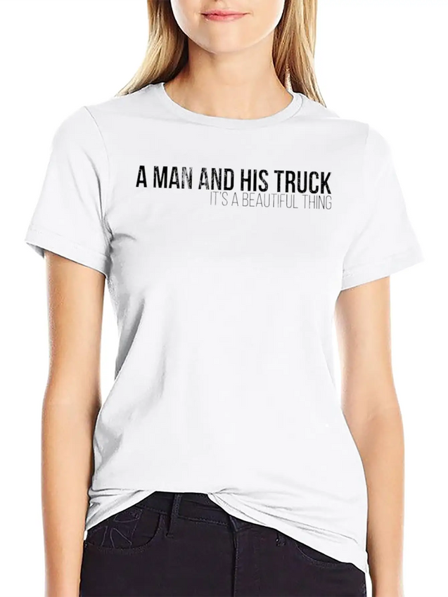 A Man And His Truck ItS A Beautiful Thing Casual Graphic T-Shirt – Simple And Comfortable Daily Wear
