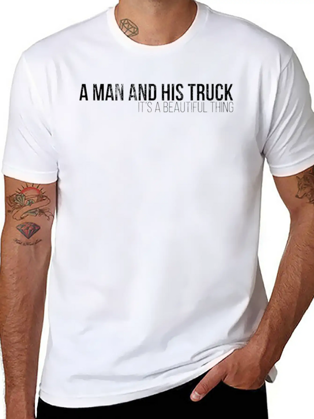 A Man And His Truck ItS A Beautiful Thing Casual Graphic T-Shirt – Simple And Comfortable Daily Wear