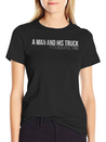 A Man And His Truck ItS A Beautiful Thing Casual Graphic T-Shirt – Simple And Comfortable Daily Wear