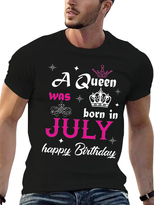 A Queen Was Born In July Simple Everyday Graphic Tee – Lightweight Summer Wear