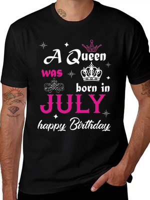 A Queen Was Born In July Simple Everyday Graphic Tee – Lightweight Summer Wear