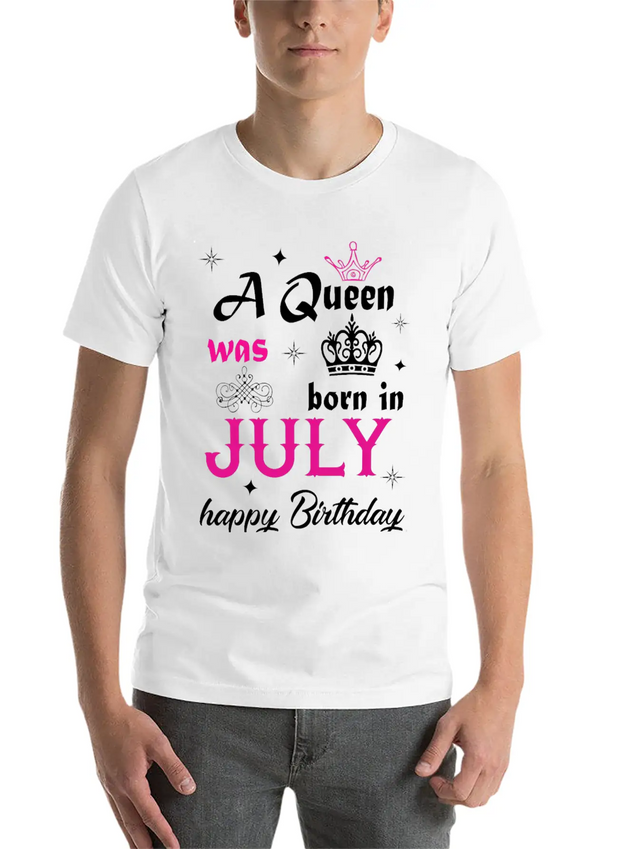 A Queen Was Born In July Simple Everyday Graphic Tee – Lightweight Summer Wear