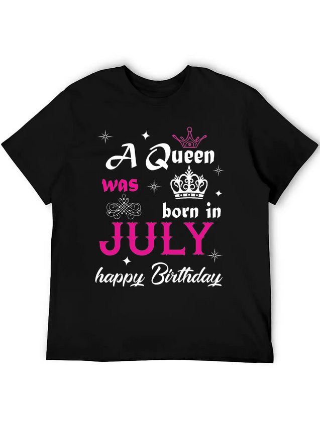 A Queen Was Born In July Simple Everyday Graphic Tee – Lightweight Summer Wear