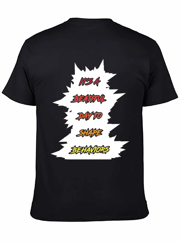 Aba Therapy Its A Beautiful Day To Shape Behavior Casual Graphic T-Shirt – Simple And Comfortable Daily Wear