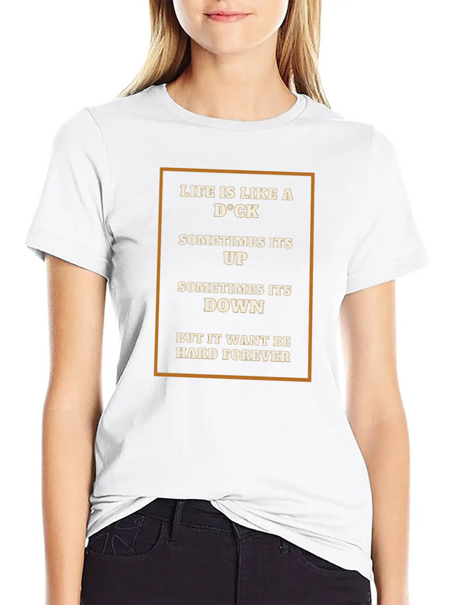 Funny Sarcastic Life Quotes Casual Graphic T-Shirt – Simple And Comfortable Daily Wear