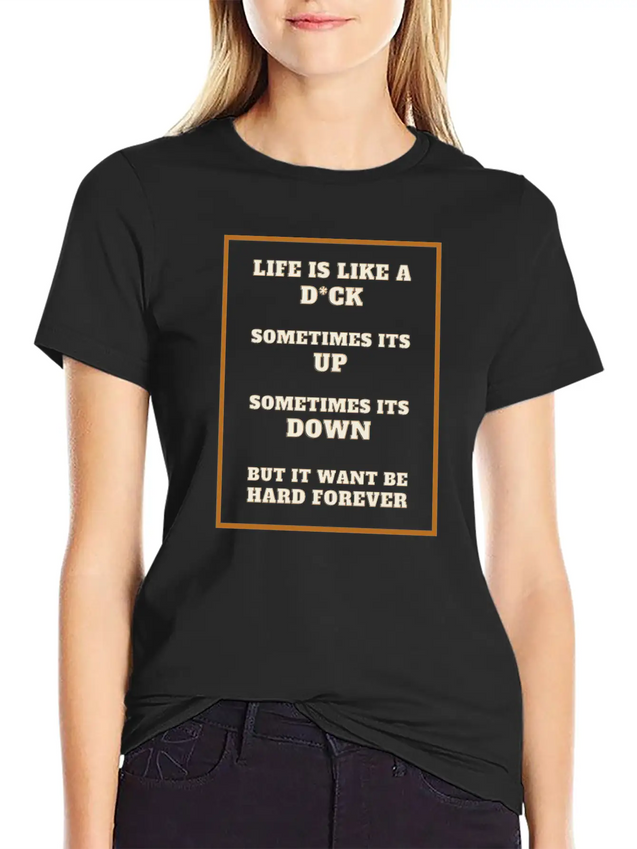 Funny Sarcastic Life Quotes Casual Graphic T-Shirt – Simple And Comfortable Daily Wear