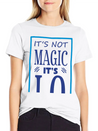 "It's Not Magic It's I.Q." Comfortable Minimalist Graphic Tee – Summer Style Essential