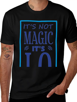 "It's Not Magic It's I.Q." Comfortable Minimalist Graphic Tee – Summer Style Essential