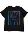 "It's Not Magic It's I.Q." Comfortable Minimalist Graphic Tee – Summer Style Essential