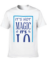 "It's Not Magic It's I.Q." Comfortable Minimalist Graphic Tee – Summer Style Essential