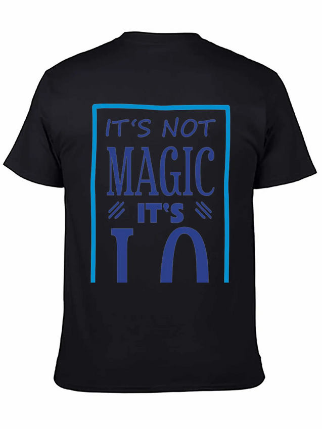 "It's Not Magic It's I.Q." Comfortable Minimalist Graphic Tee – Summer Style Essential
