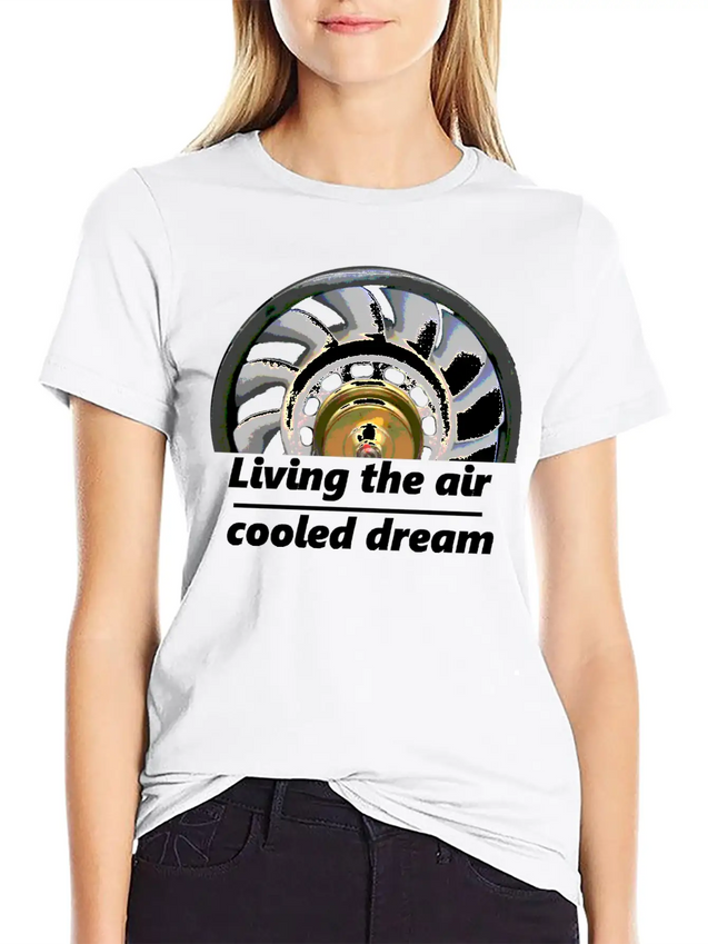 "living The Air Cooled Dream" Fanwheel Simple Everyday Graphic Tee – Lightweight Summer Wear