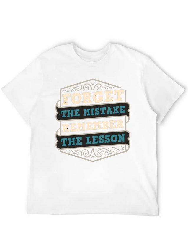 Mistakes Are Lessons Inspiration Motivation Casual Graphic T-Shirt – Simple And Comfortable Daily Wear