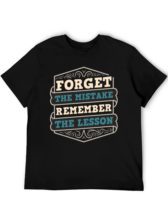 Mistakes Are Lessons Inspiration Motivation Casual Graphic T-Shirt – Simple And Comfortable Daily Wear