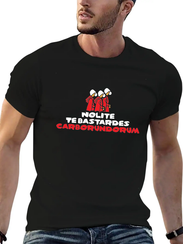 Nolite Te Bastardes Carborundorum T-Shirt Movie In Casual Graphic T-Shirt – Simple And Comfortable Daily Wear