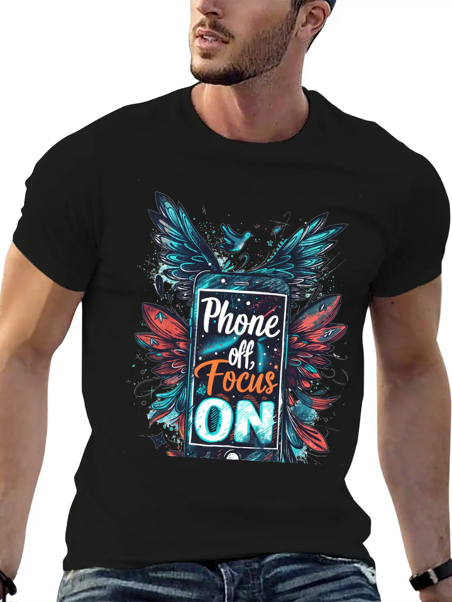 "Phone Off, Focus On" Breathable Soft Cotton T-Shirt – Timeless Casual Look