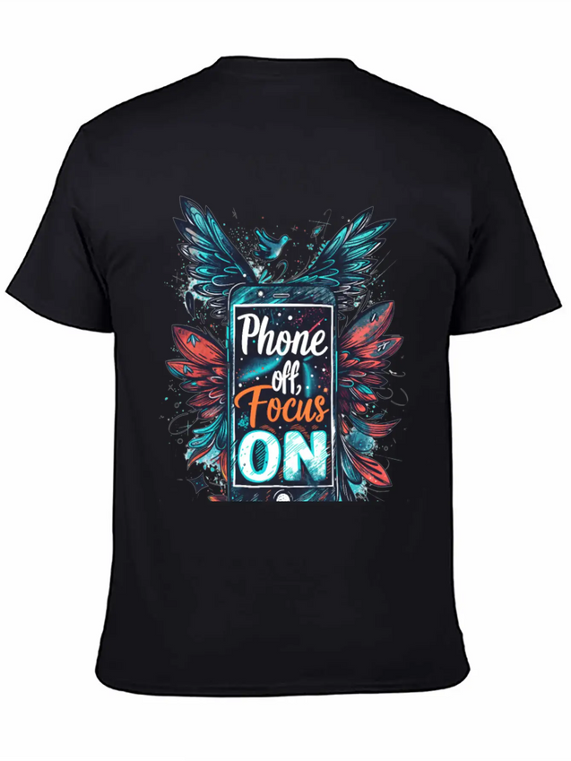 "Phone Off, Focus On" Breathable Soft Cotton T-Shirt – Timeless Casual Look