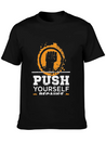 Push Yourself Because New Motivation Inspirational Casual Graphic T-Shirt – Simple And Comfortable Daily Wear