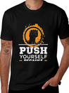Push Yourself Because New Motivation Inspirational Casual Graphic T-Shirt – Simple And Comfortable Daily Wear