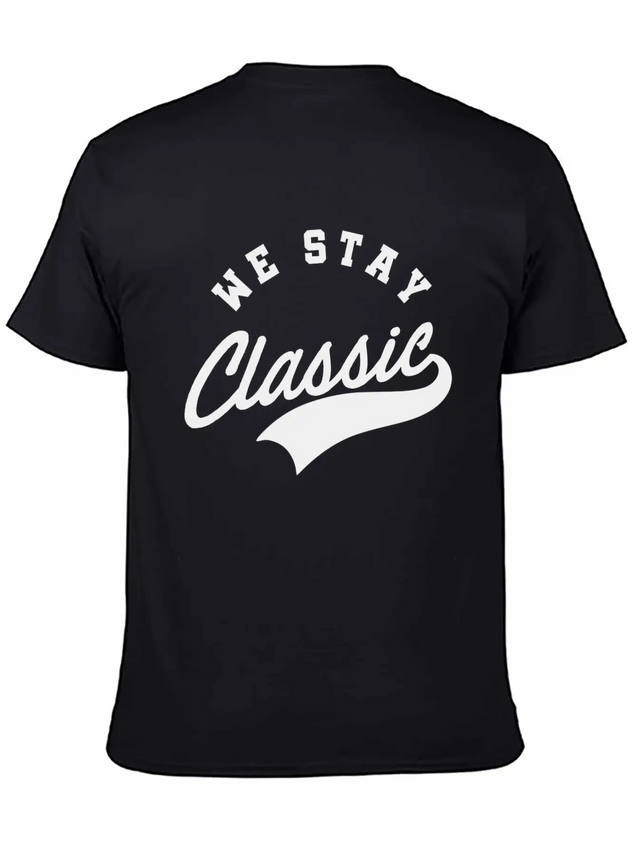We Stay Classic Casual Graphic T-Shirt – Simple And Comfortable Daily Wear