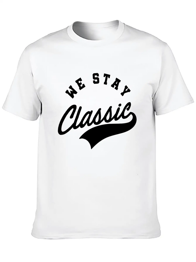 We Stay Classic Casual Graphic T-Shirt – Simple And Comfortable Daily Wear