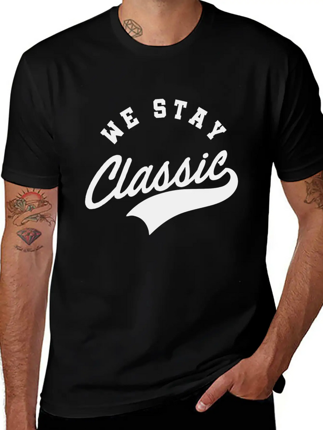 We Stay Classic Casual Graphic T-Shirt – Simple And Comfortable Daily Wear