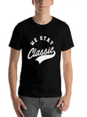 We Stay Classic Casual Graphic T-Shirt – Simple And Comfortable Daily Wear