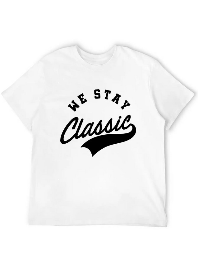We Stay Classic Casual Graphic T-Shirt – Simple And Comfortable Daily Wear