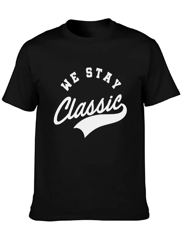 We Stay Classic Casual Graphic T-Shirt – Simple And Comfortable Daily Wear