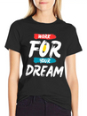 Work For Your Dream Casual Graphic T-Shirt – Simple And Comfortable Daily Wear