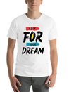 Work For Your Dream Casual Graphic T-Shirt – Simple And Comfortable Daily Wear